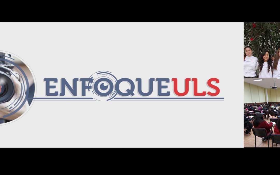 UESTV ESTRENARÁ NUEVO CAPÍTULO DE “ENFOQUE ULS”