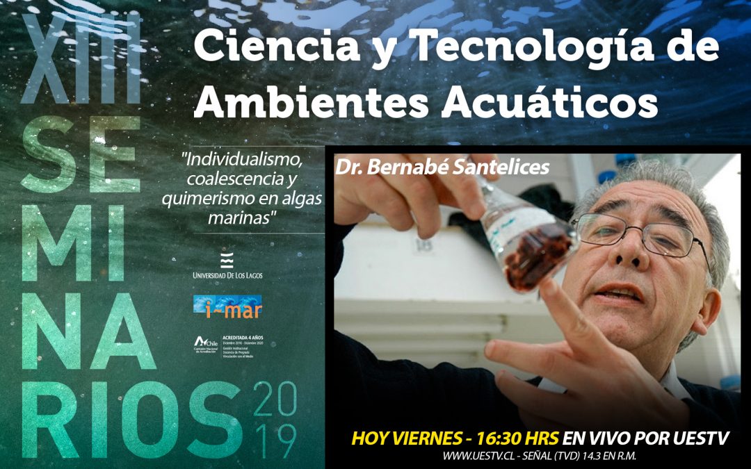 UESTV TRANSMITIRÁ SEMINARIO DE CIENCIA Y TECNOLOGÍA DE AMBIENTES ACUÁTICOS DE LA UNIVERSIDAD DE LOS LAGOS