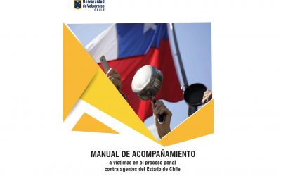 UV elabora manual de acompañamiento a víctimas en el proceso penal contra agentes del estado de Chile